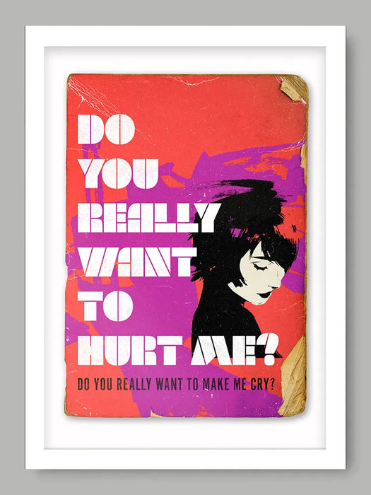 Do You Really Want To Hurt Me - Music Poster print