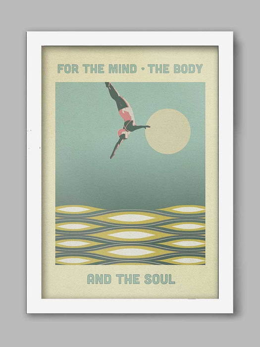 For the Mind, the Body and the Soul - Swimming Poster Print
