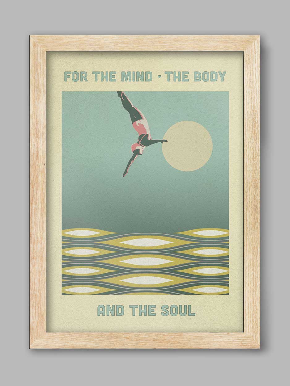 For the Mind, the Body and the Soul - Swimming Poster Print