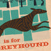 Greyhound print. Dog poster