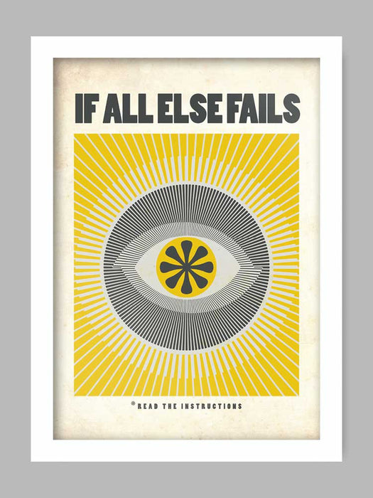 If All Else Fails, Read The Instructions. Poster Print