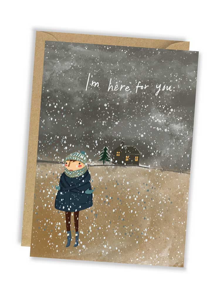I'm here for you card