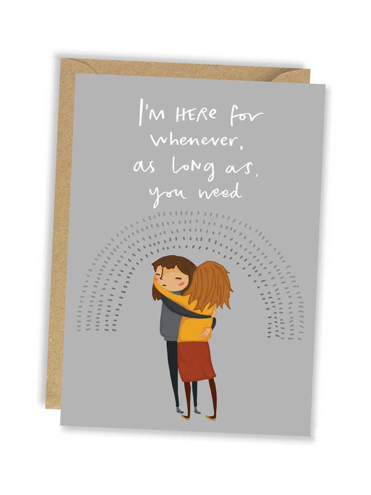 I'm here for your whenever card