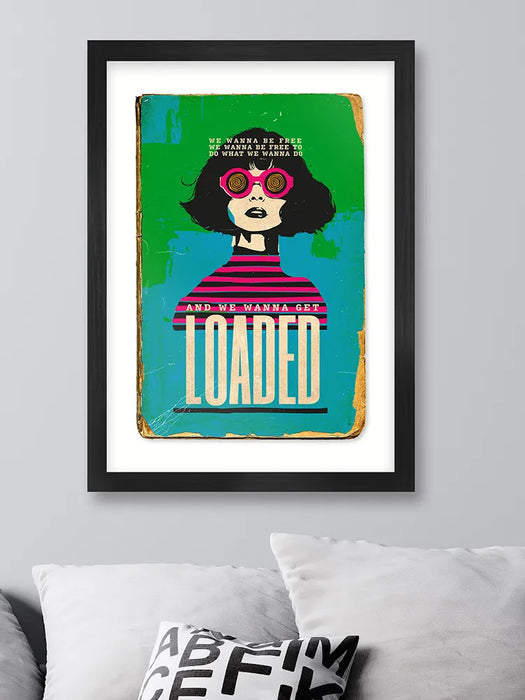 Loaded - Music Poster print