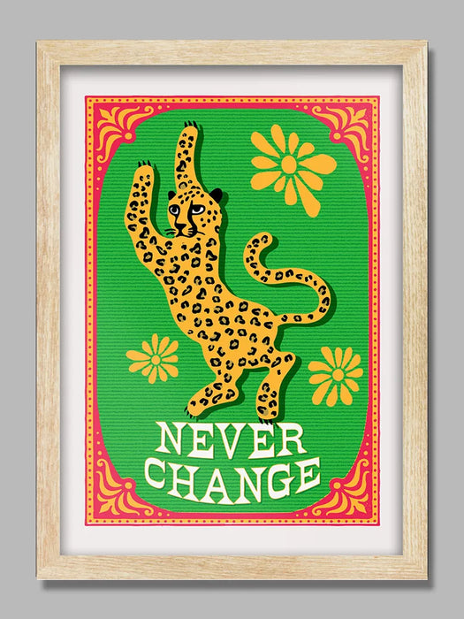 Never Change - Poster print - Leopards refuse to change!