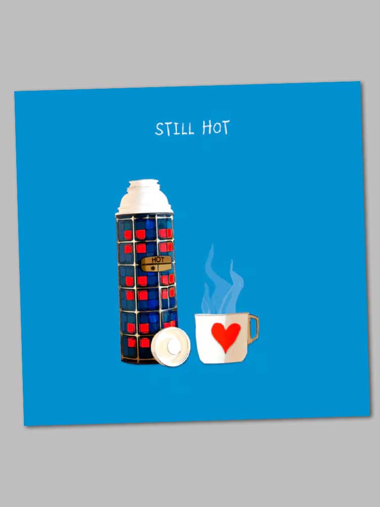 still hot card