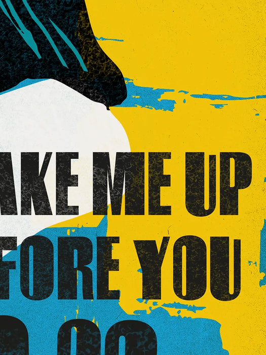 Wake Me Up Before You Go Go - Music Poster Print