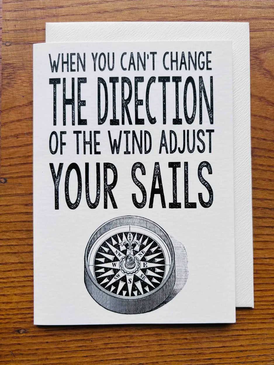 Adjust your sails quote greeting card - blank inside for your own message