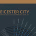 LCFC champions poster