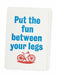 put the fun between your legs card