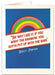 Rainbow Quote - Blank Greeting Card card The Northern Line 