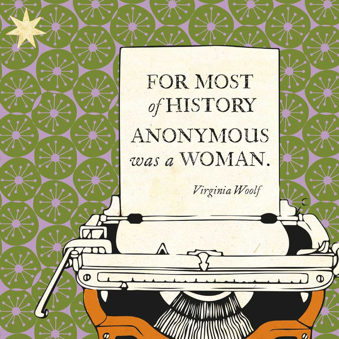 For most of history anonymous was a woman
