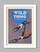 wild thing i think i love you, wild swimming poster print